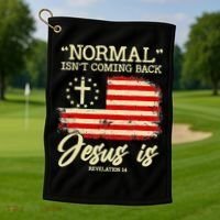 Normal Isn't Coming Back But Jesus Is Revelation 14 Costume Golf Towel thumb 1