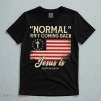 Normal Isnt Coming Back Jesus Is Christian T-Shirt thumb 5