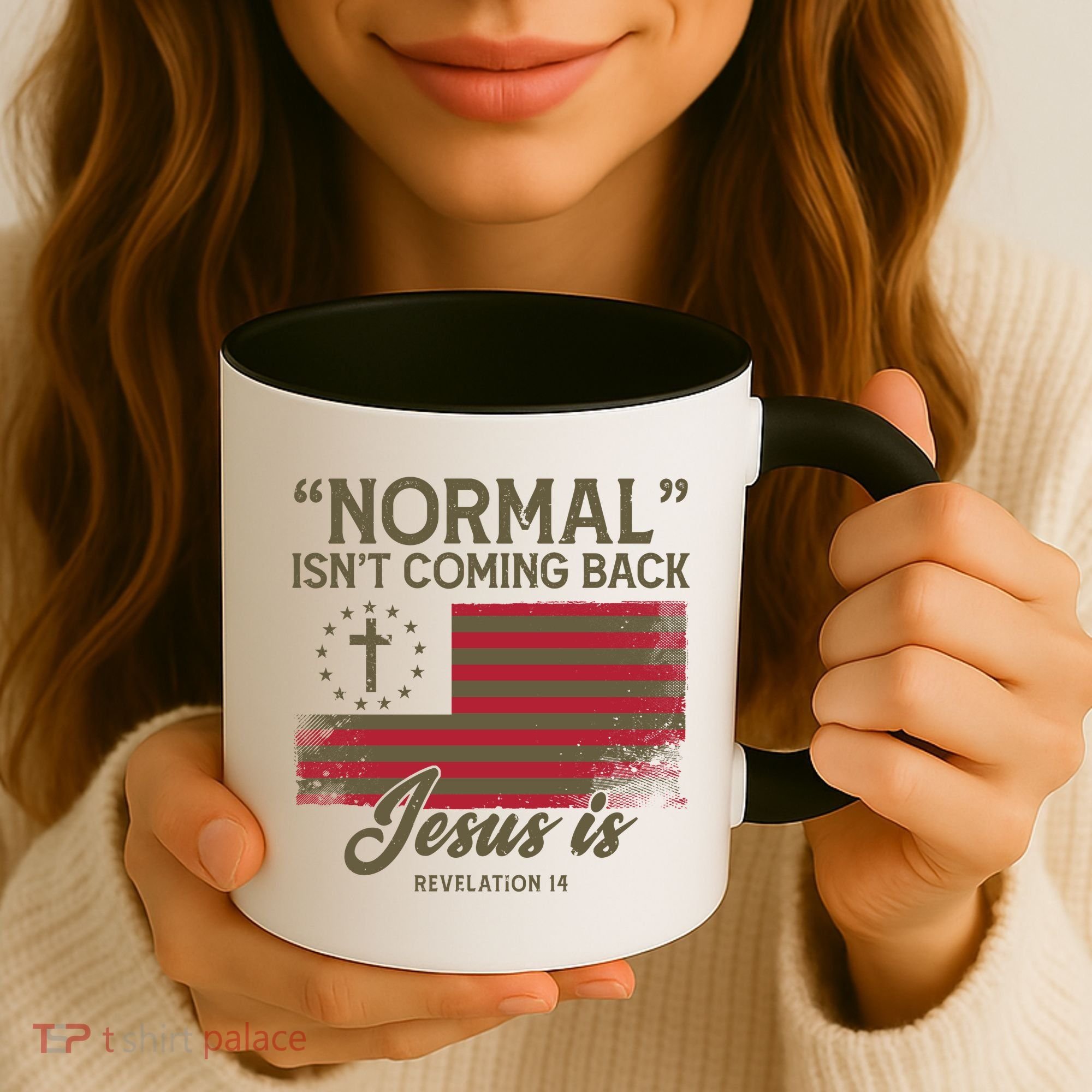 Normal Isnt Coming Back Jesus Is Christian Coffee Mug