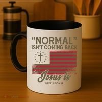Normal Isnt Coming Back Jesus Is Christian Coffee Mug thumb 4