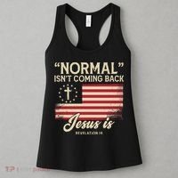Normal Isnt Coming Back Jesus Is Christian Women's Tank Top thumb 3