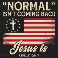 Normal Isnt Coming Back Jesus Is Christian Hat thumb 2