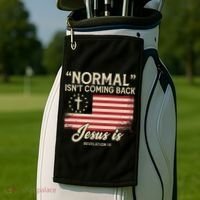 Normal Isnt Coming Back Jesus Is Christian Golf Towel thumb 2