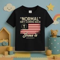 Normal Isnt Coming Back Jesus Is Christian Toddler T-Shirt thumb 3