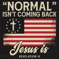 Normal Isnt Coming Back Jesus Is Christian Women's Long Sleeve Shirt thumb 2