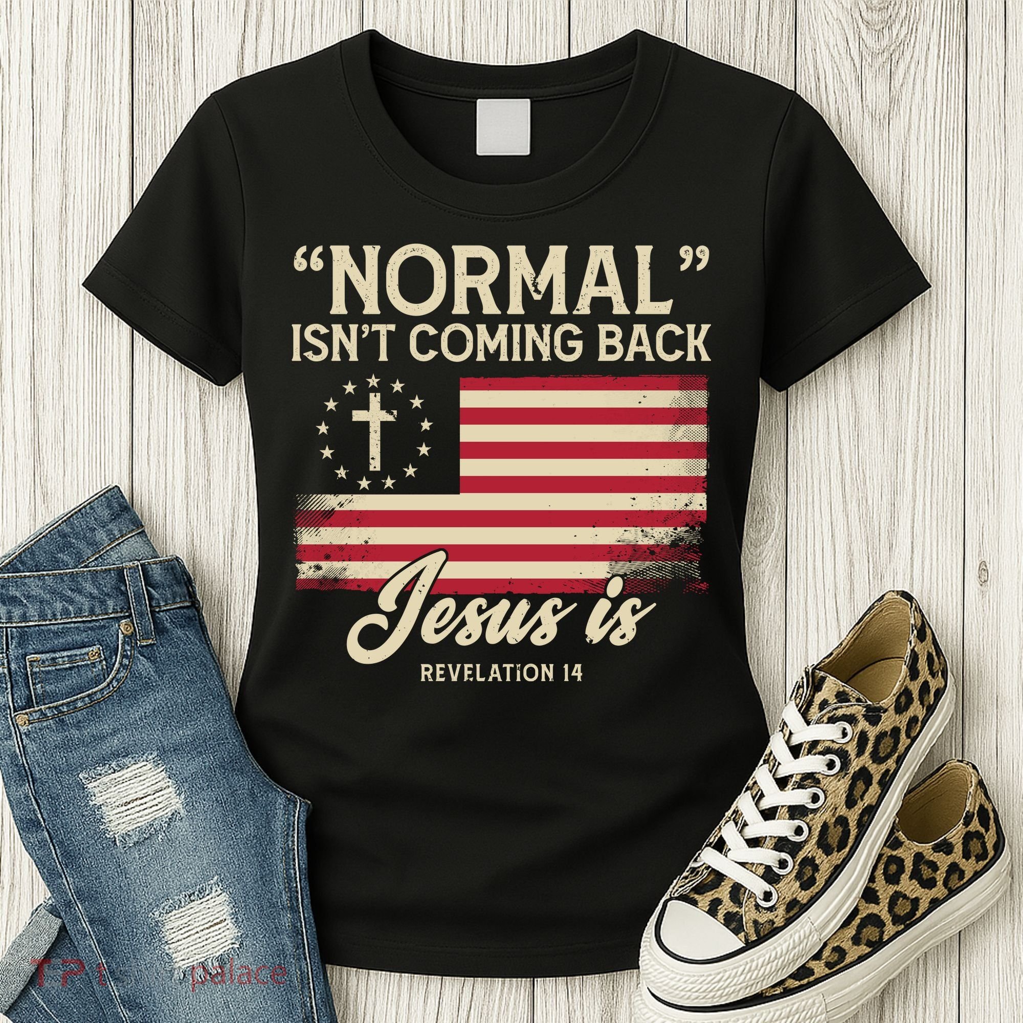 Normal Isnt Coming Back Jesus Is Christian Women's T-Shirt