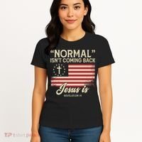 Normal Isnt Coming Back Jesus Is Christian Women's T-Shirt thumb 4