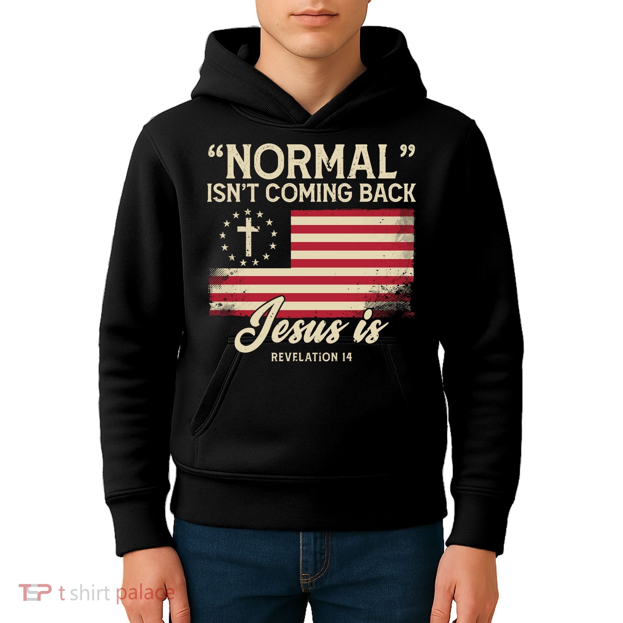 Normal Isnt Coming Back Jesus Is Christian Kids Hoodie