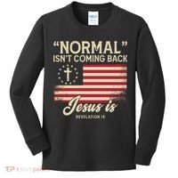 Normal Isnt Coming Back Jesus Is Christian Kids Long Sleeve Shirt thumb 0