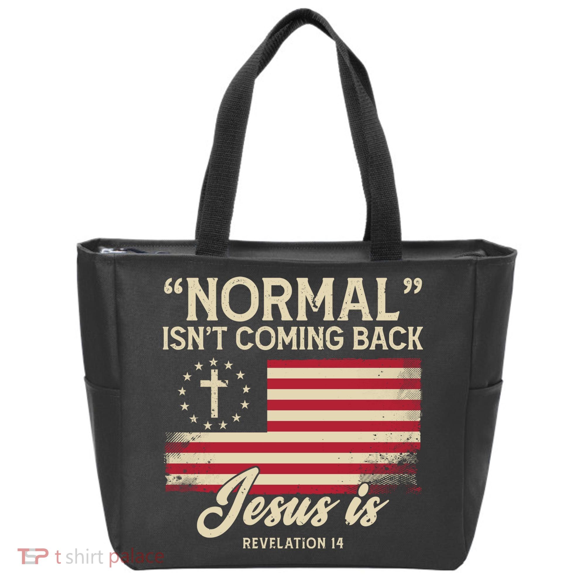 Normal Isnt Coming Back Jesus Is Christian Tote Bag
