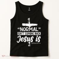 Normal Isn't Coming Back Jesus Is Tank Top thumb 2
