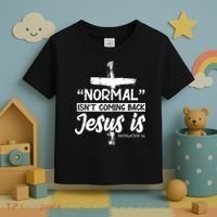 Normal Isn't Coming Back Jesus Is Toddler T-Shirt thumb 3