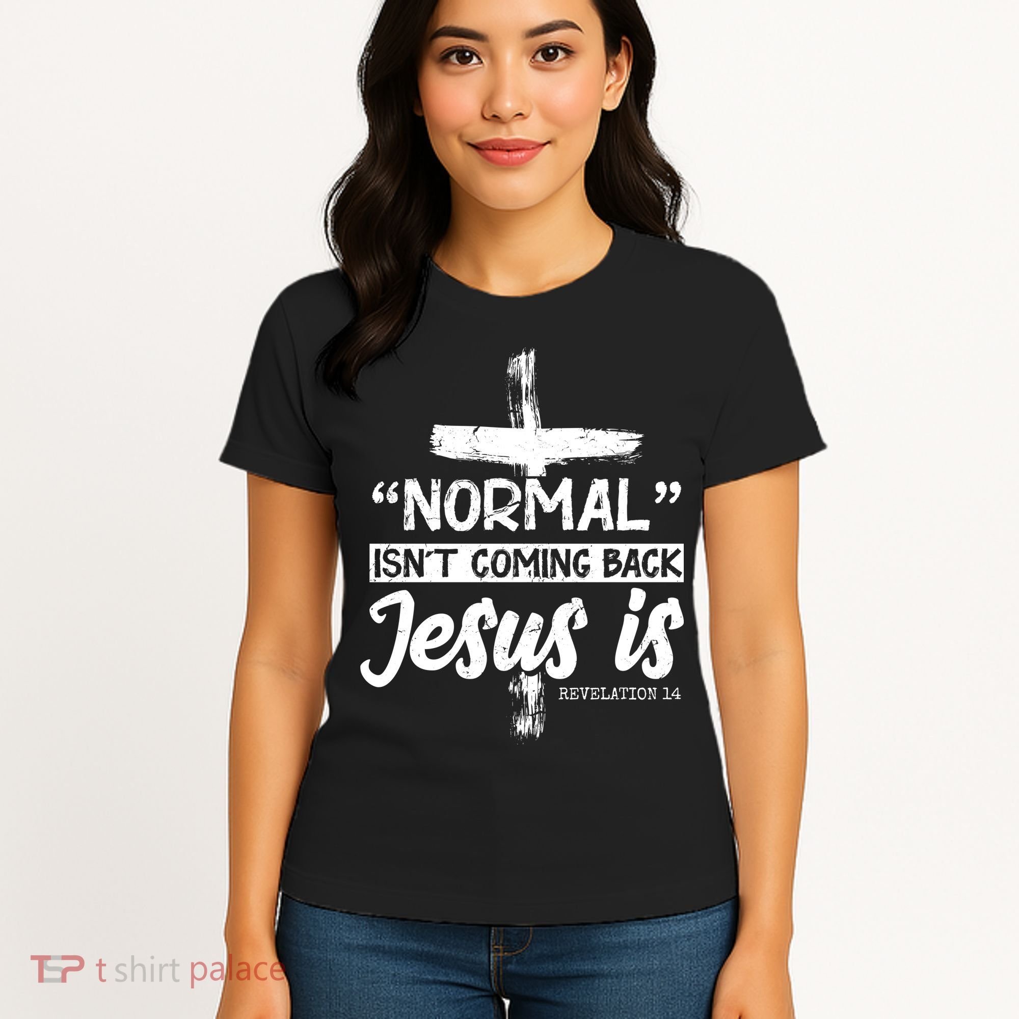 Normal Isn't Coming Back Jesus Is Women's T-Shirt