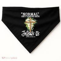 Normal Isn't Coming Back But Jesus Is Cross Christian USA-Made Doggie Bandana thumb 0