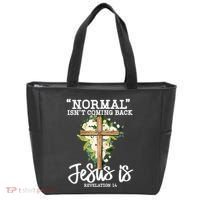 Normal Isn't Coming Back But Jesus Is Cross Christian Tote Bag thumb 0
