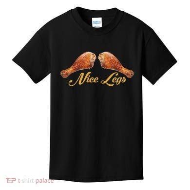Nice Legs Funny Thanksgiving Turkey Kids T-Shirt