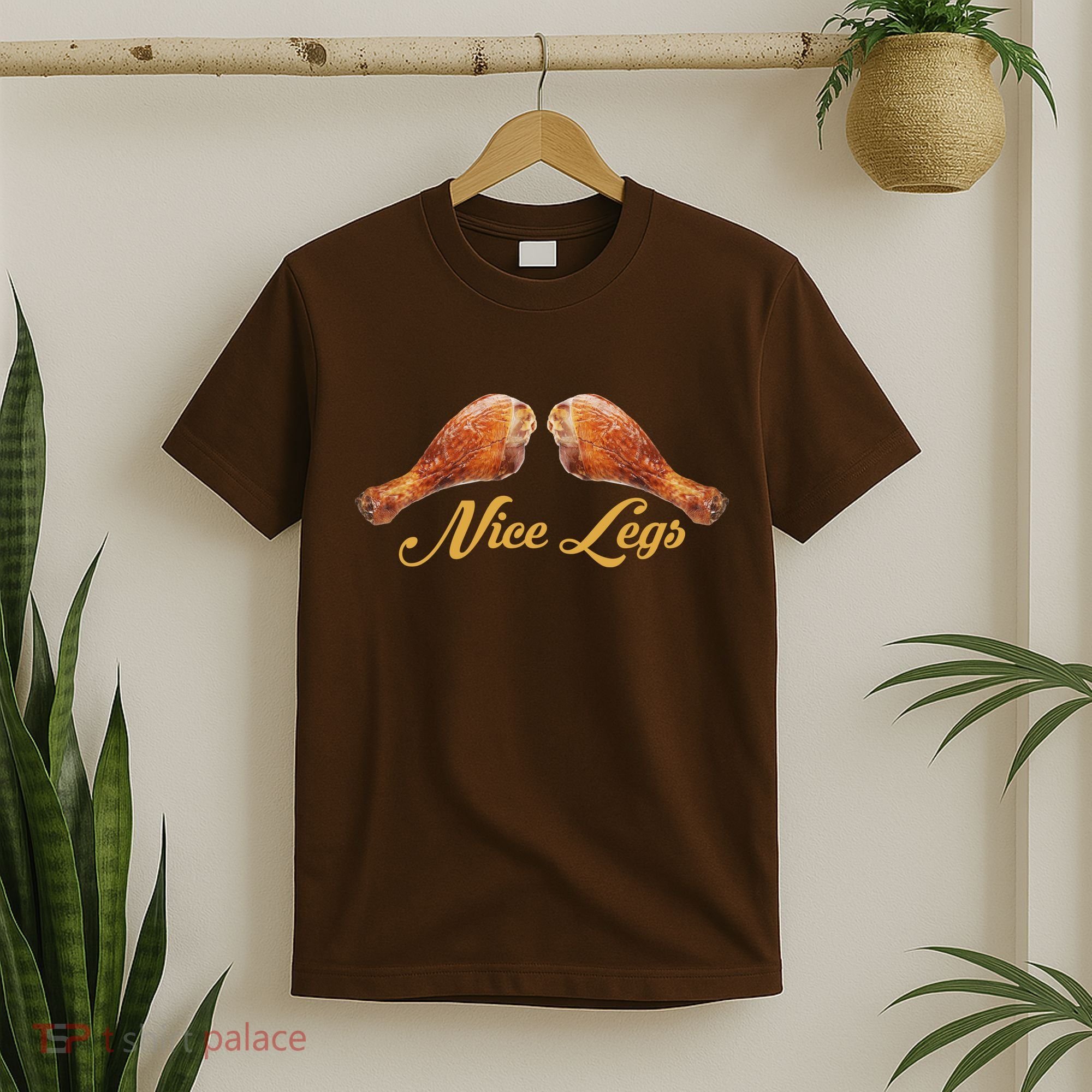 Nice Legs Funny Thanksgiving Turkey T-Shirt