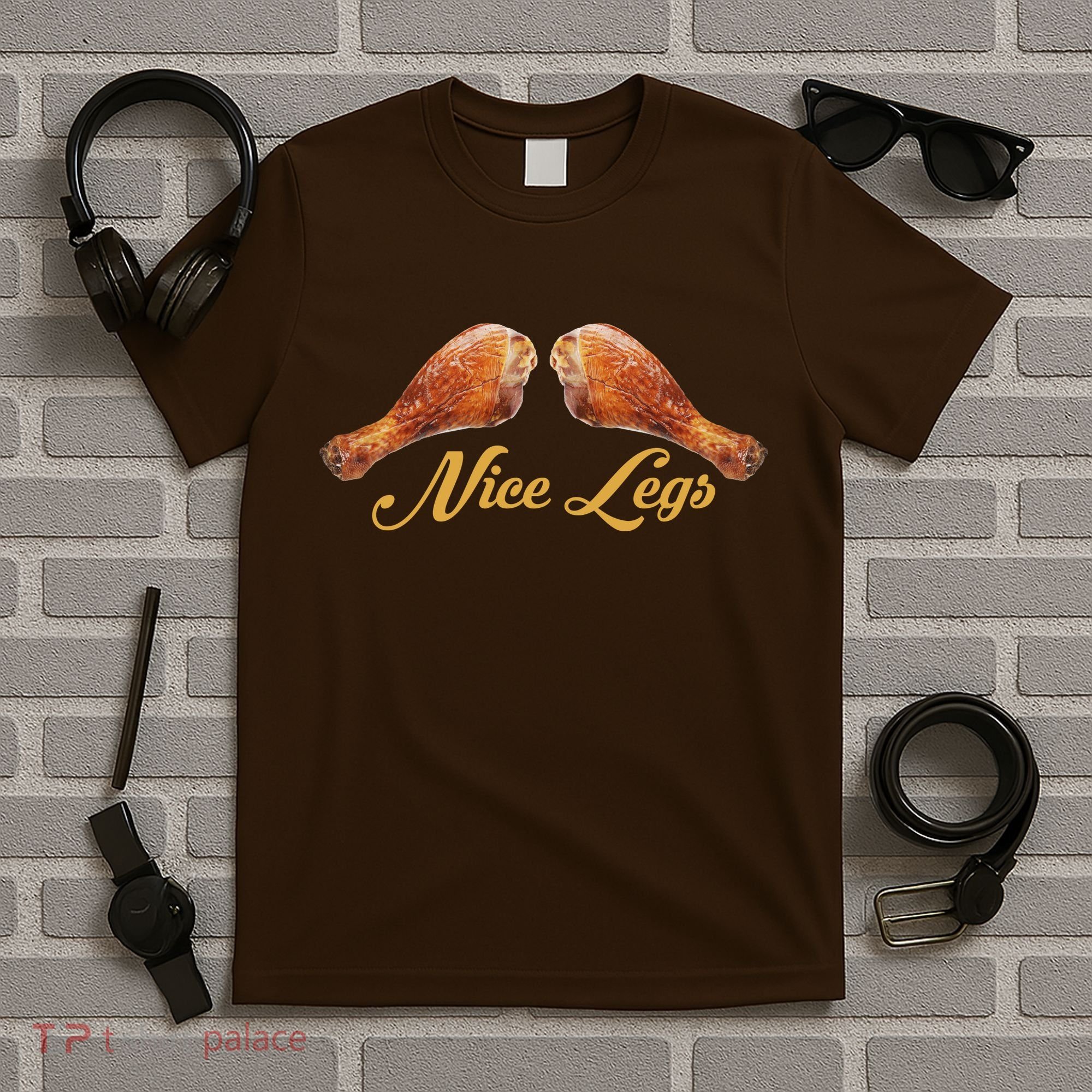 Nice Legs Funny Thanksgiving Turkey T-Shirt
