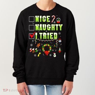 Nice Naughty I Tried Funny Christmas Checklist  Women's Sweatshirt