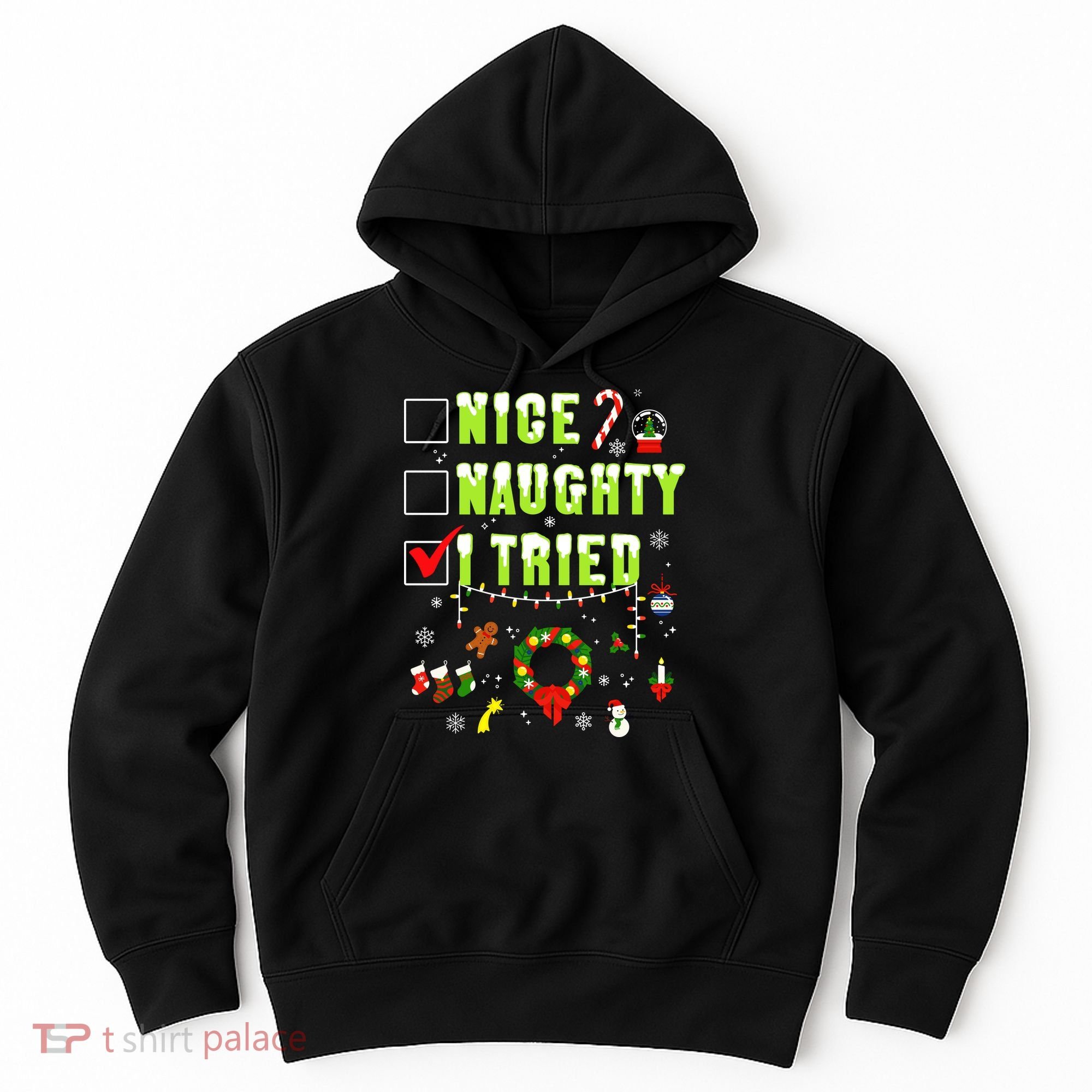 Nice Naughty I Tried Funny Christmas Checklist  Hoodie