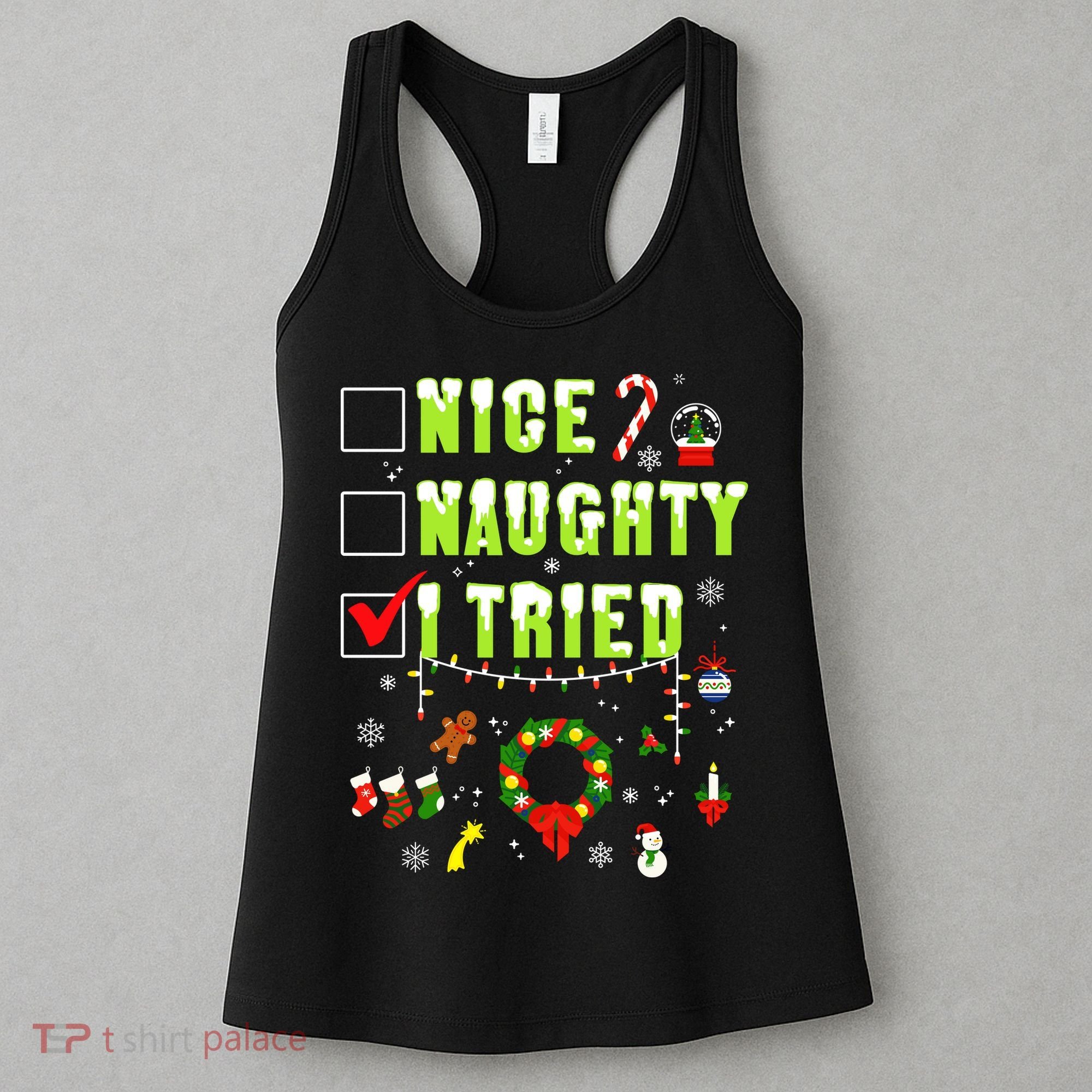 Nice Naughty I Tried Funny Christmas Checklist  Women's Tank Top