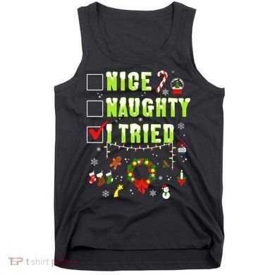 Nice Naughty I Tried Funny Christmas Checklist  Tank Top