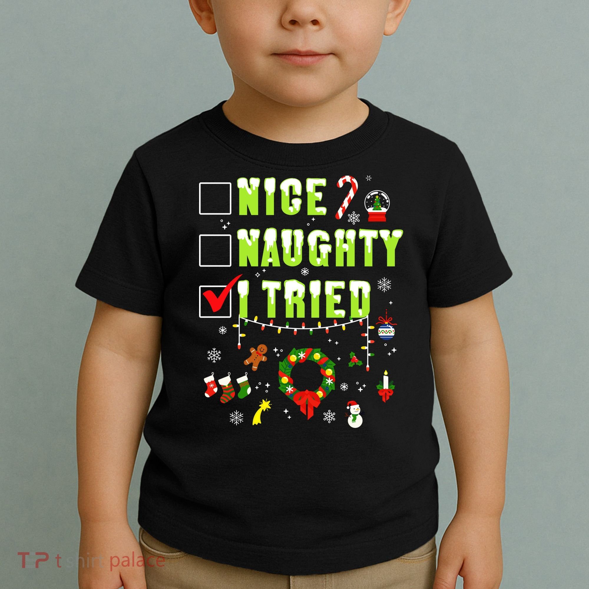 Nice Naughty I Tried Funny Christmas Checklist  Toddler T-Shirt