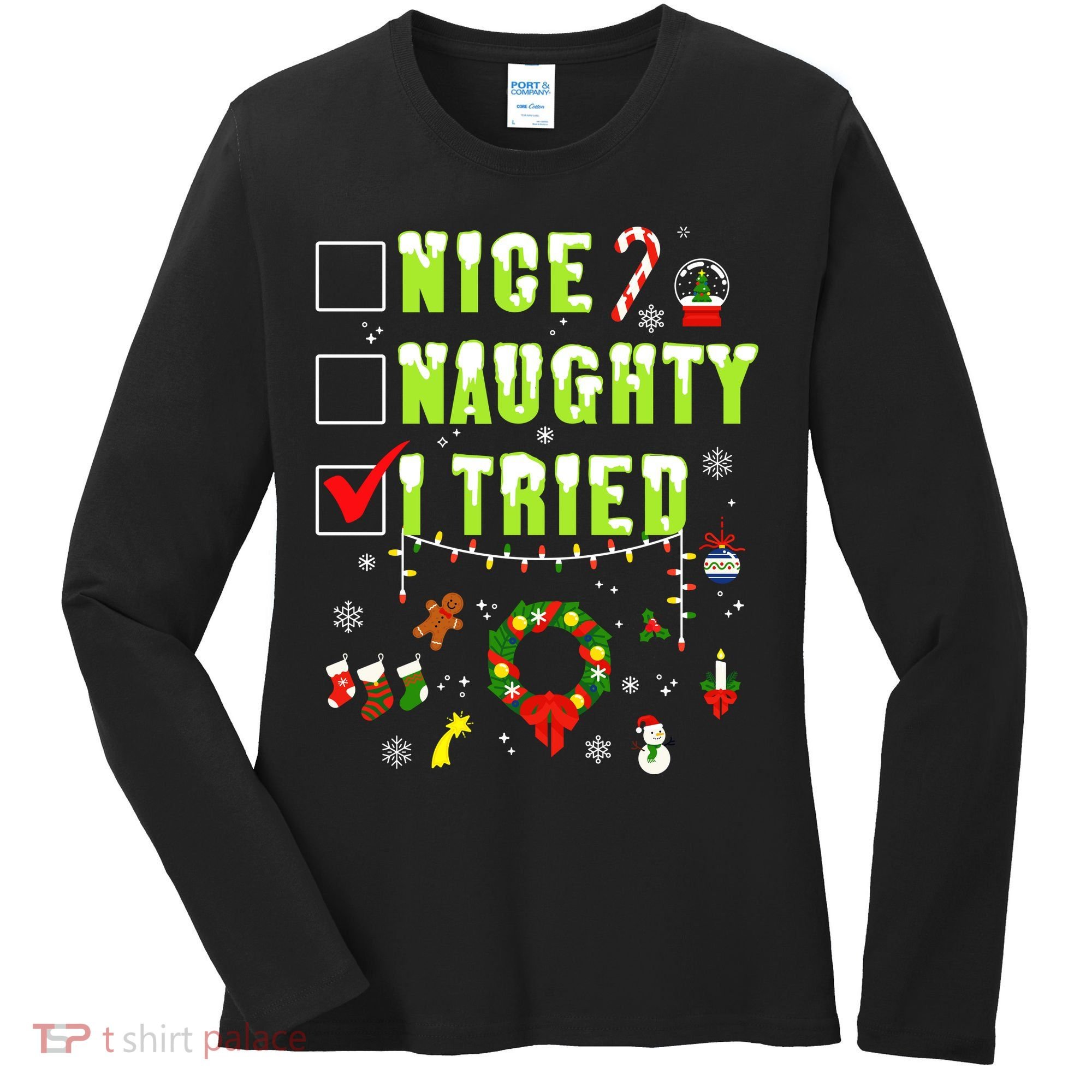 Nice Naughty I Tried Funny Christmas Checklist  Women's Long Sleeve Shirt