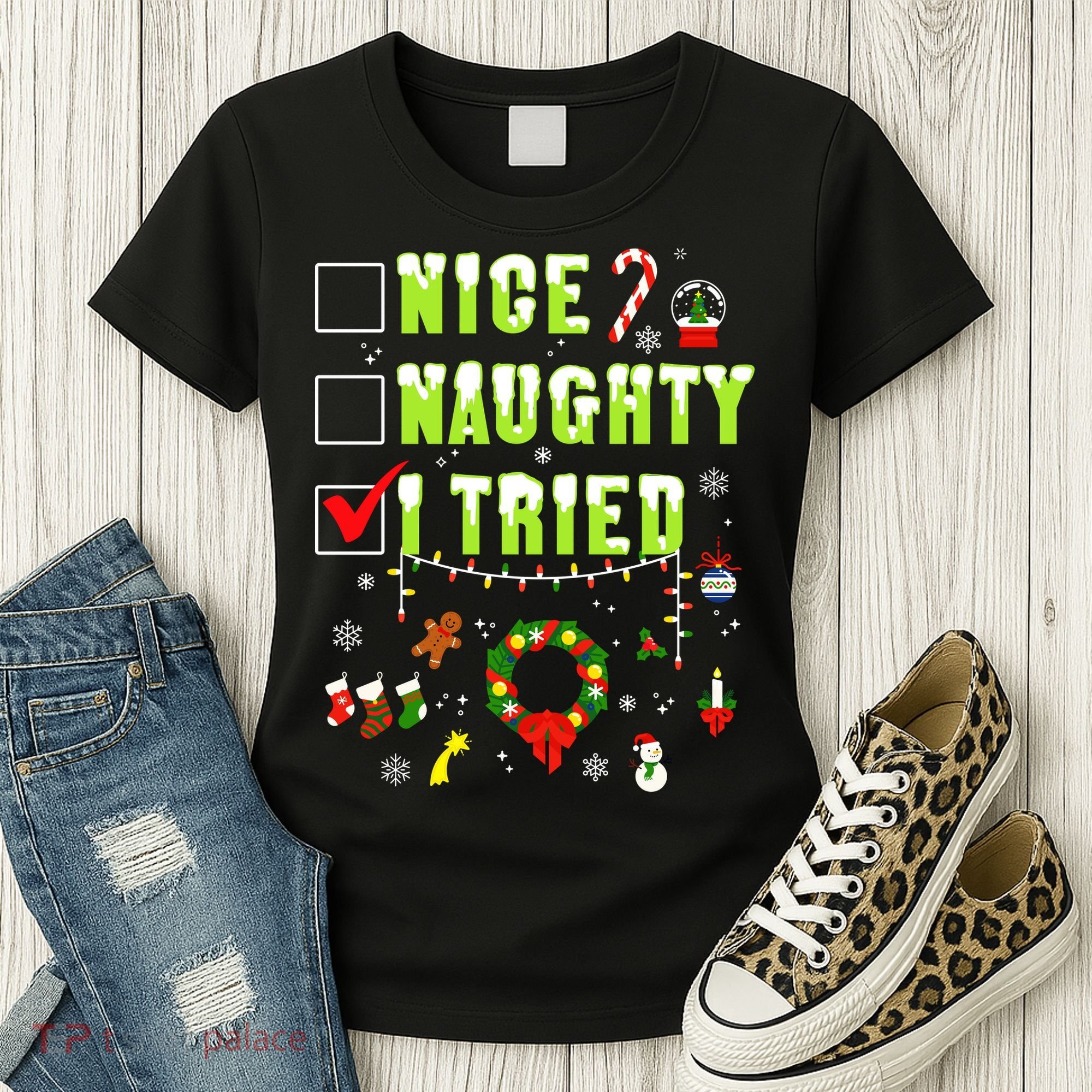 Nice Naughty I Tried Funny Christmas Checklist  Women's T-Shirt