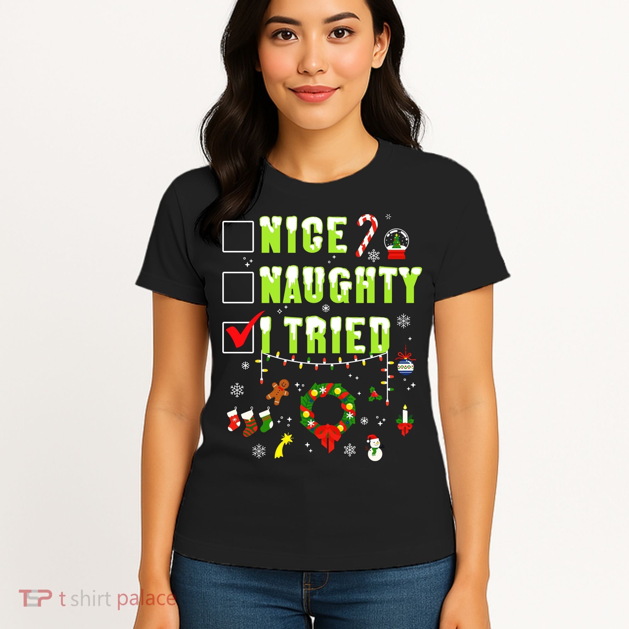 Nice Naughty I Tried Funny Christmas Checklist  Women's T-Shirt
