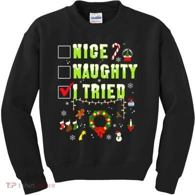 Nice Naughty I Tried Funny Christmas Checklist  Kids Sweatshirt