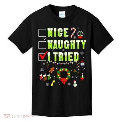 Nice Naughty I Tried Funny Christmas Checklist  Kids T-Shirt
