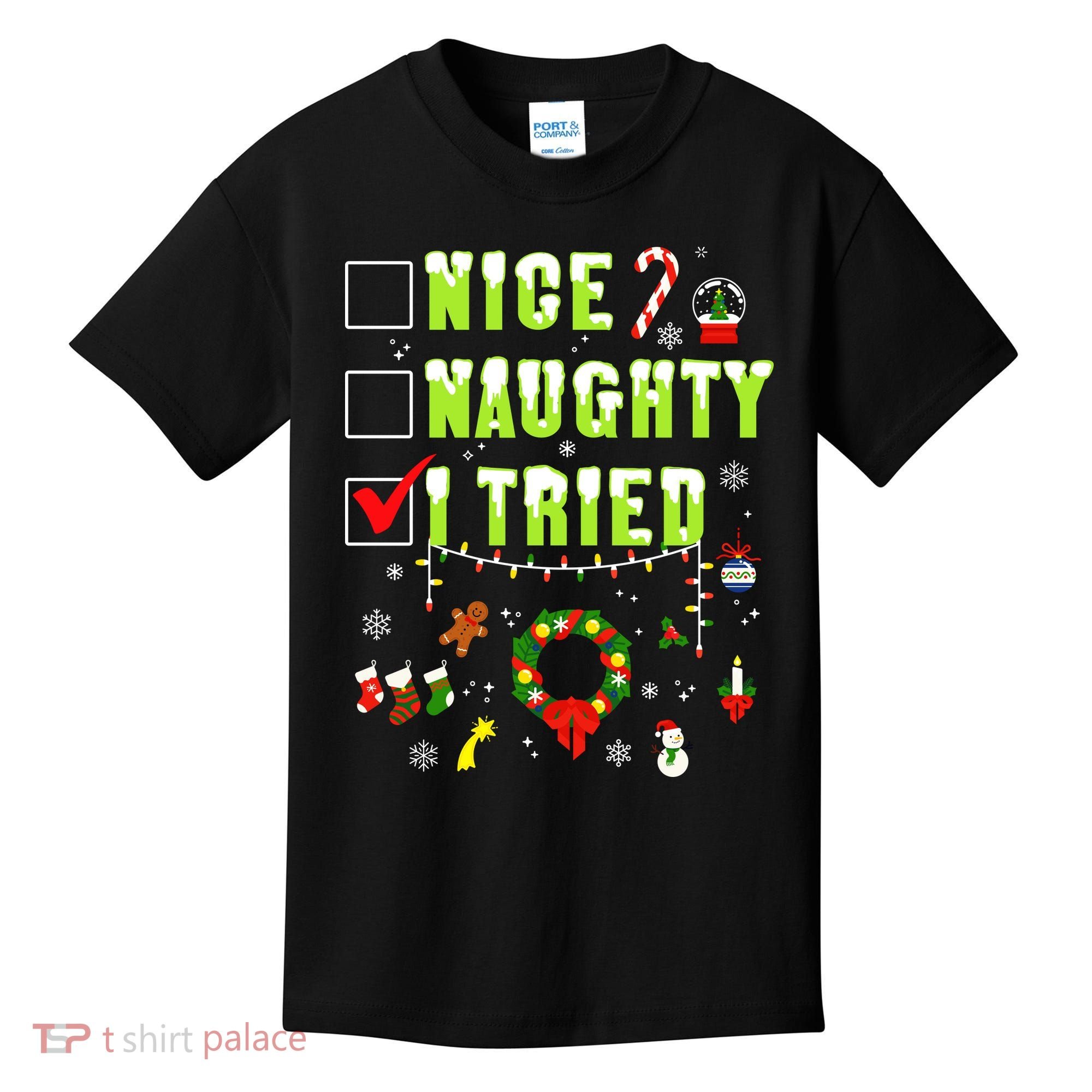 Nice Naughty I Tried Funny Christmas Checklist  Kids T-Shirt