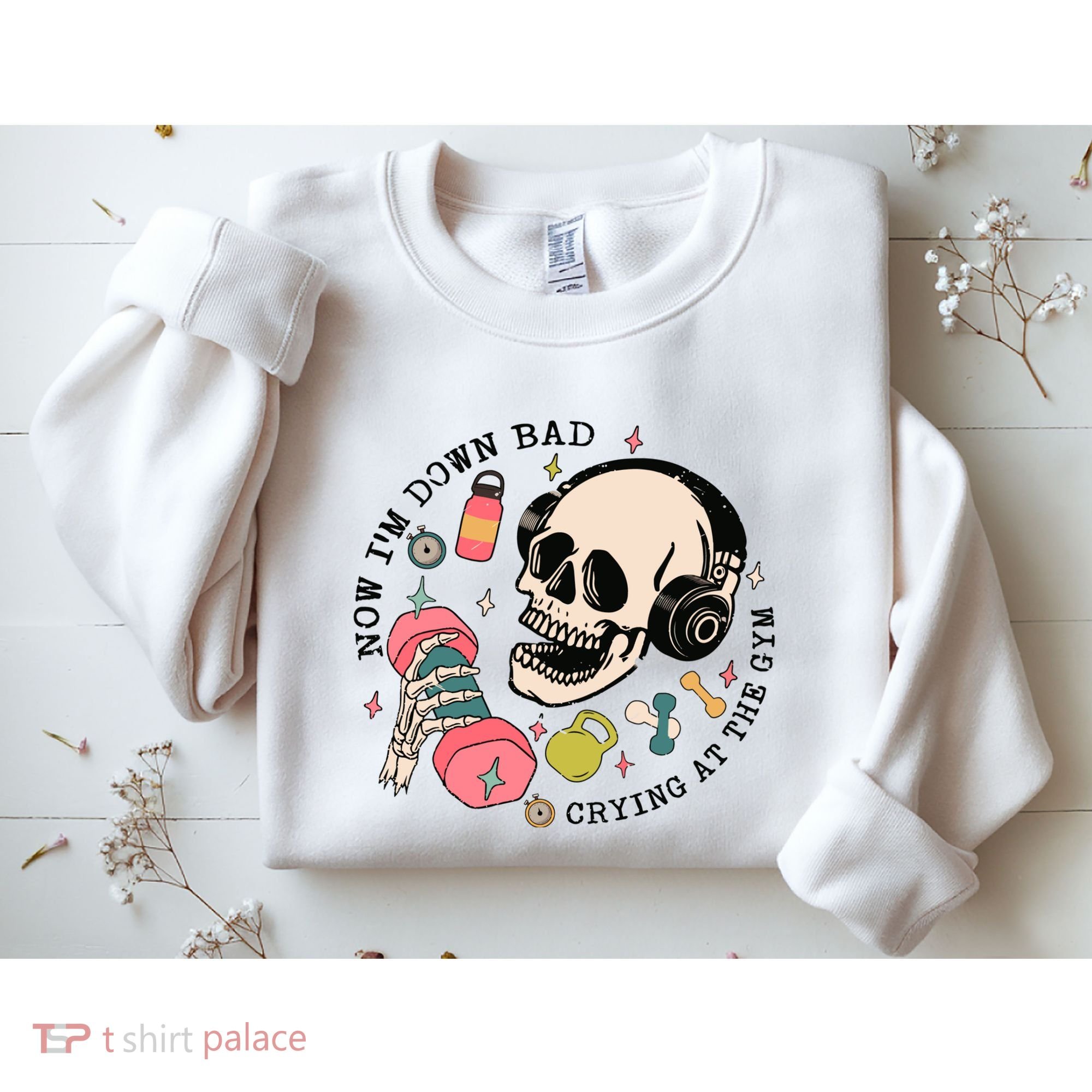 Now Im Down Bad Funny Skeleton Workout Gymer Sweatshirt