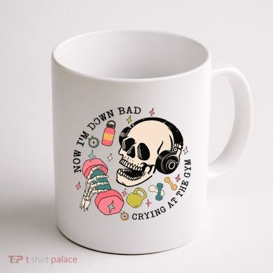 Now Im Down Bad Funny Skeleton Workout Gymer Coffee Mug back