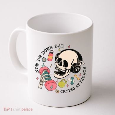 Now Im Down Bad Funny Skeleton Workout Gymer Coffee Mug