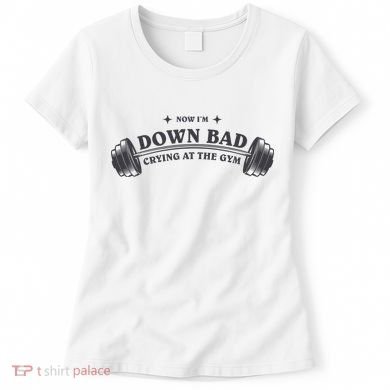 Now Im Down Bad Crying At The Gym Ttpd Album Women's T-Shirt