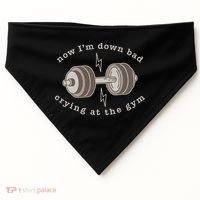 Now IM Down Bad Crying At The Gym USA-Made Doggie Bandana thumb 0