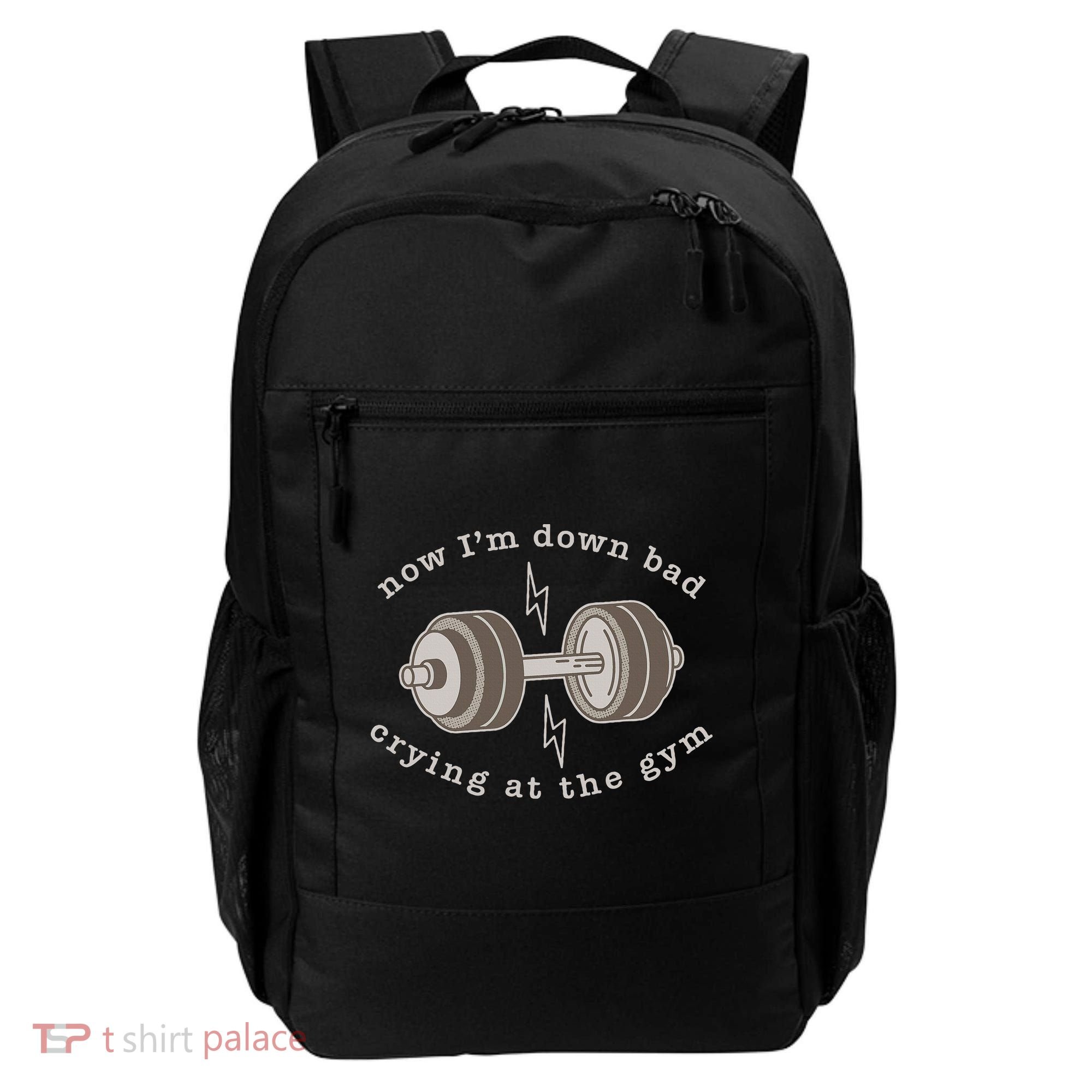 Now IM Down Bad Crying At The Gym Backpack