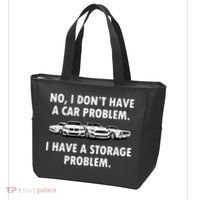 No I Don't Have A Car Problem I Have A Storage Problem Tote Bag thumb 3