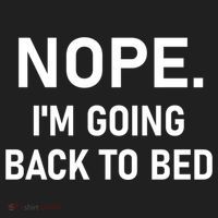 Nope I'm Going Back To Bed Funny Jokes Sarcastic Great Gift Women's Sweatshirt thumb 2