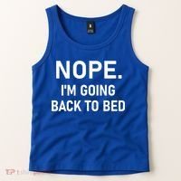 Nope I'm Going Back To Bed Funny Jokes Sarcastic Great Gift Tank Top thumb 2