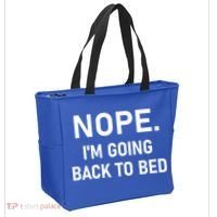 Nope I'm Going Back To Bed Funny Jokes Sarcastic Great Gift Tote Bag thumb 2