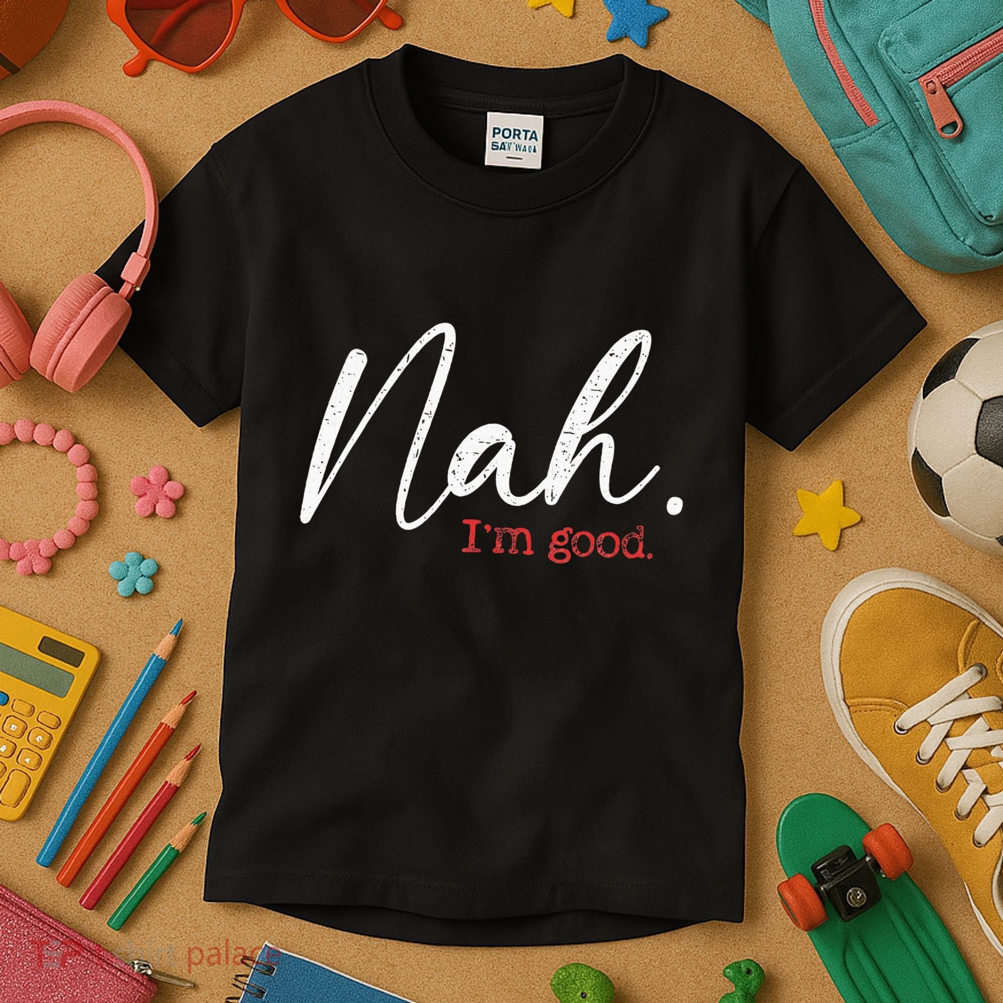 Nah IM Good Funny Humor Meme Kids T-Shirt