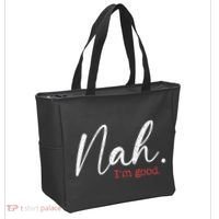 Nah IM Good Funny Humor Meme Tote Bag thumb 2