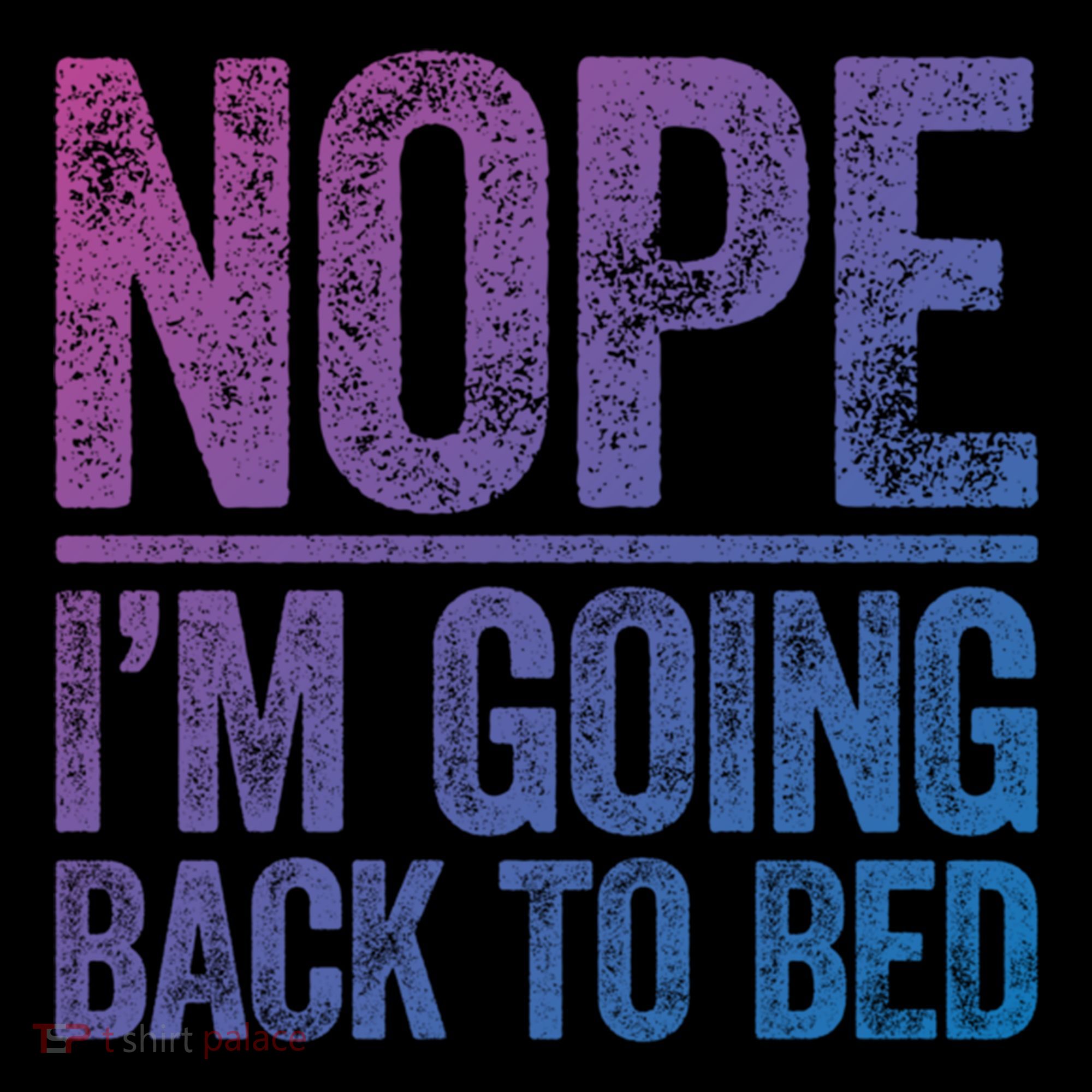 Nope IM Going Back To Bed Gift Doggie Tank