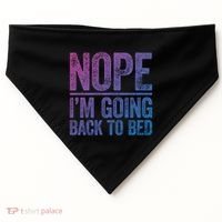 Nope IM Going Back To Bed Gift USA-Made Doggie Bandana thumb 0