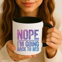Nope IM Going Back To Bed Gift Coffee Mug thumb 3