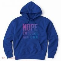 Nope IM Going Back To Bed Gift Hoodie thumb 0