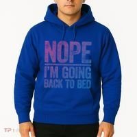 Nope IM Going Back To Bed Gift Hoodie thumb 2